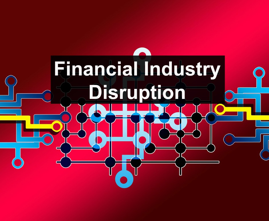 industry financial banking disrupting services disruption paymentsnext