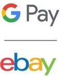 eBay to Begin Rolling Out Google Pay on its Marketplace Platform
