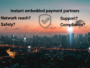 instant embedded payment partner criteria