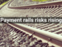 B2B payment rails risk