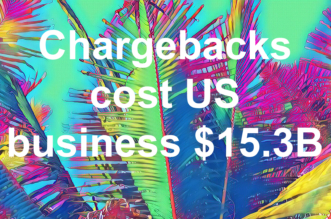 US chargebacks cost $15.6 billion in 2024
